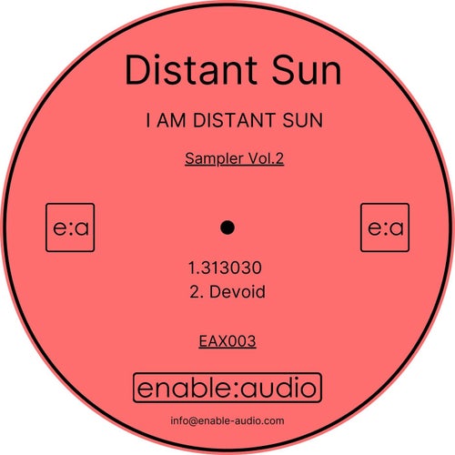 Distant Sun - 'I Am Distant Sun' Sampler, Vol. 2 [EAX003]
